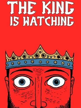 The King is Watching