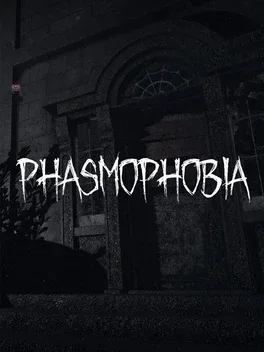 Phasmophobia